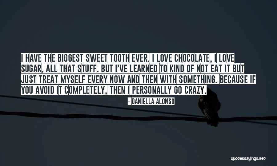 Have You Ever Love Quotes By Daniella Alonso