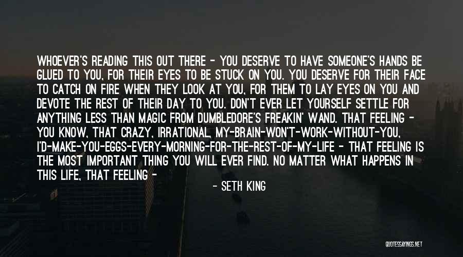 Have You Ever Love Quotes By Seth King