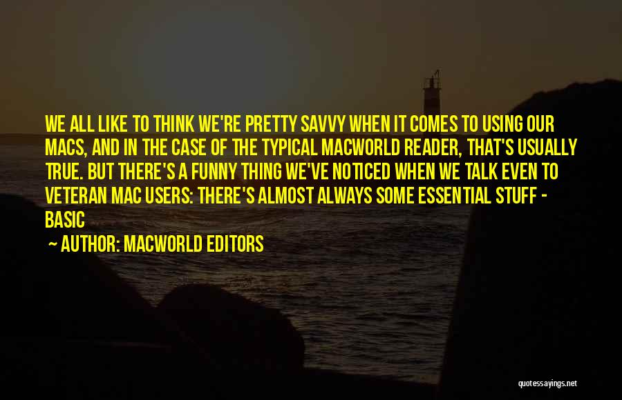 Have You Ever Noticed Funny Quotes By Macworld Editors