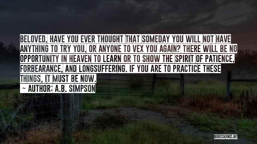 Have You Ever Thought Quotes By A.B. Simpson Have You Ever Thought Quotes By A.B. Simpson