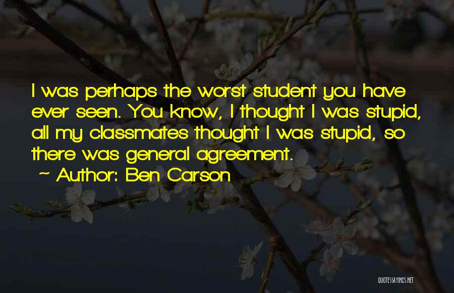 Have You Ever Thought Quotes By Ben Carson