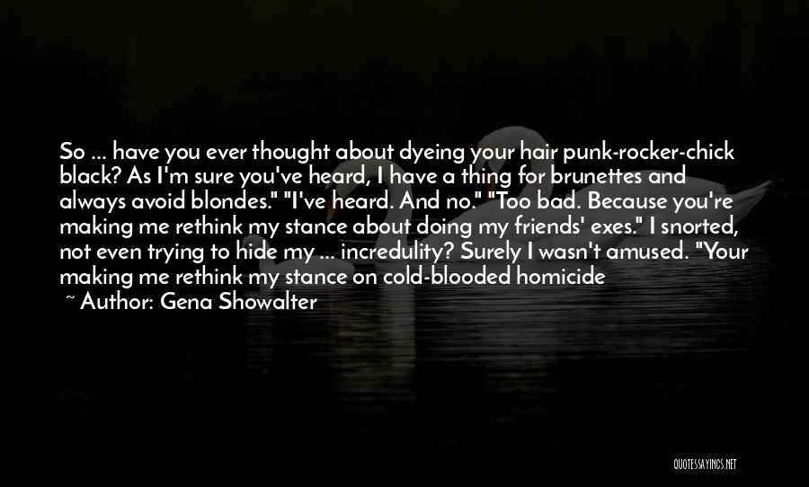 Have You Ever Thought Quotes By Gena Showalter Have You Ever Thought Quotes By Gena Showalter