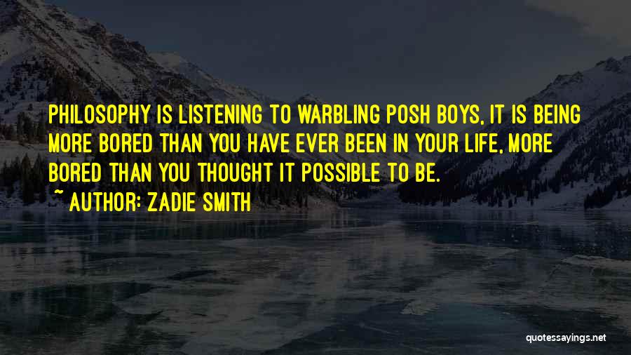 Have You Ever Thought Quotes By Zadie Smith Have You Ever Thought Quotes By Zadie Smith