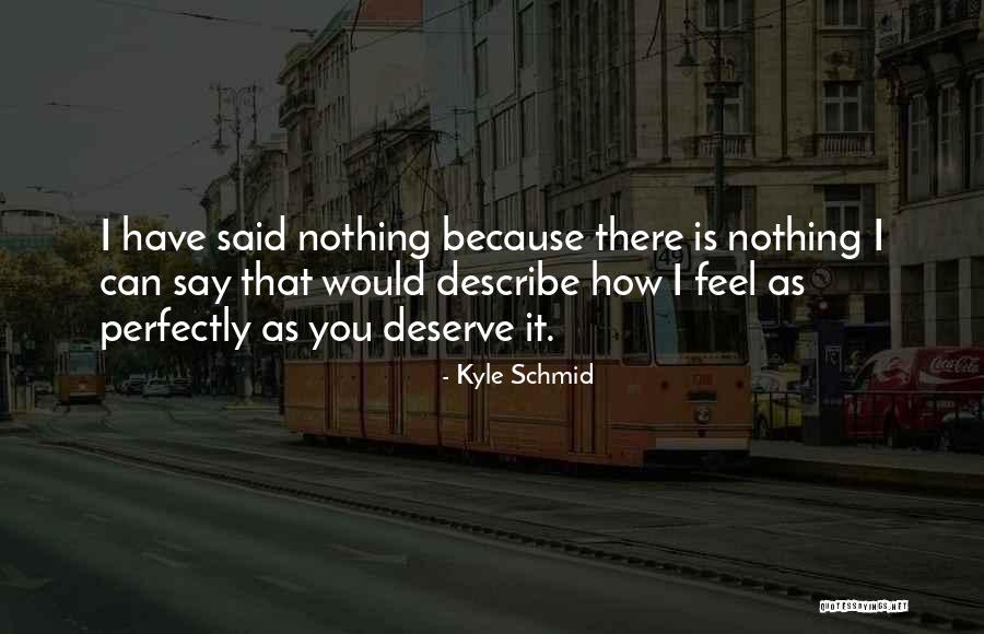 Have You Feel When Your Crush Say Hi Quotes By Kyle Schmid Have You Feel When Your Crush Say Hi Quotes By Kyle Schmid