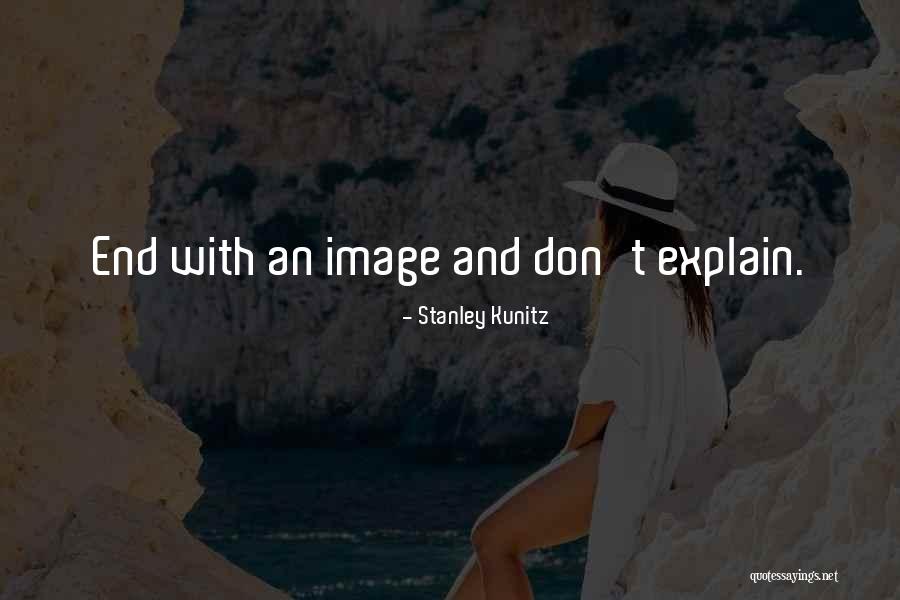Have You Feel When Your Crush Say Hi Quotes By Stanley Kunitz Have You Feel When Your Crush Say Hi Quotes By Stanley Kunitz