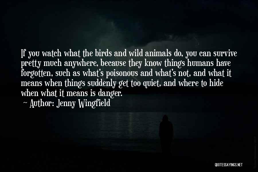 Have You Forgotten Quotes By Jenny Wingfield