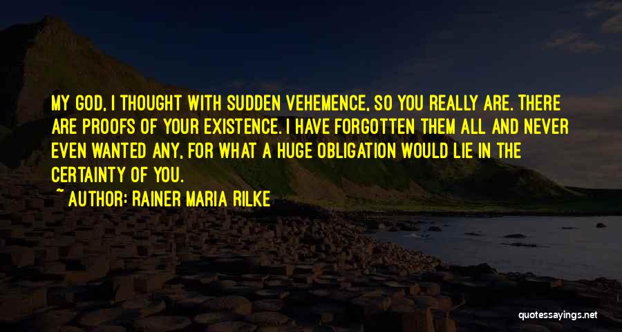 Have You Forgotten Quotes By Rainer Maria Rilke