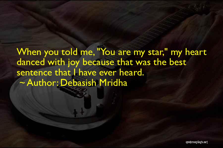 Have You Heard Quotes By Debasish Mridha