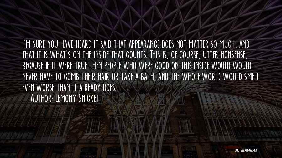 Have You Heard Quotes By Lemony Snicket