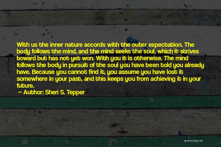 Have You Lost Your Mind Quotes By Sheri S. Tepper