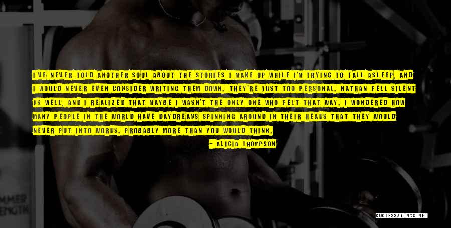 Have You Never Realized Quotes By Alicia Thompson Have You Never Realized Quotes By Alicia Thompson