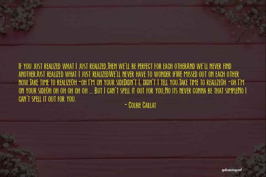 Have You Never Realized Quotes By Colbie Caillat Have You Never Realized Quotes By Colbie Caillat