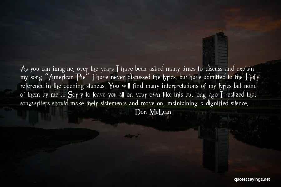 Have You Never Realized Quotes By Don McLean Have You Never Realized Quotes By Don McLean