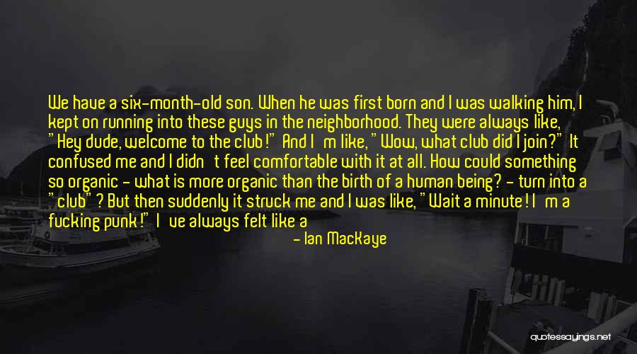 Have You Never Realized Quotes By Ian MacKaye Have You Never Realized Quotes By Ian MacKaye