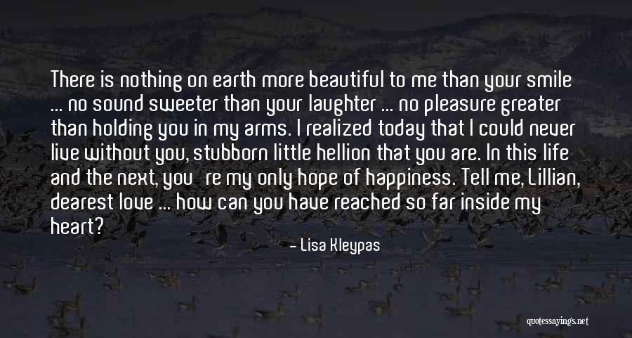 Have You Never Realized Quotes By Lisa Kleypas Have You Never Realized Quotes By Lisa Kleypas
