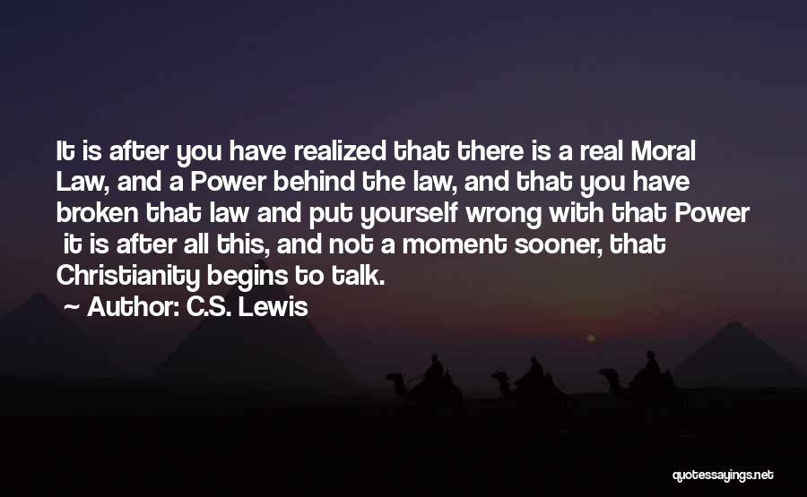 Have You Realized Quotes By C.S. Lewis