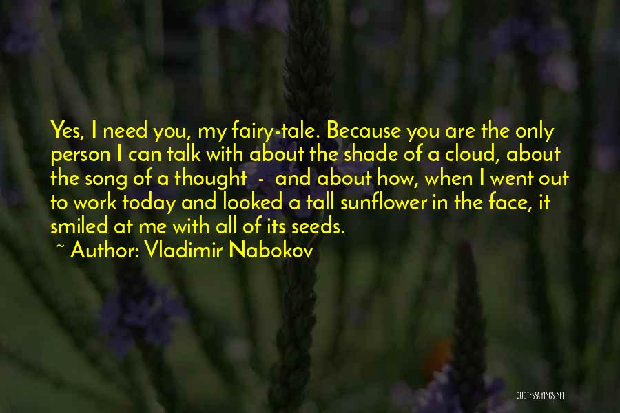 Have You Smiled Today Quotes By Vladimir Nabokov