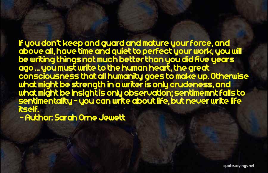 Have Your Guard Up Quotes By Sarah Orne Jewett