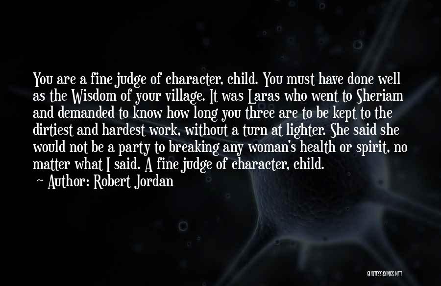 Have Your Health Quotes By Robert Jordan