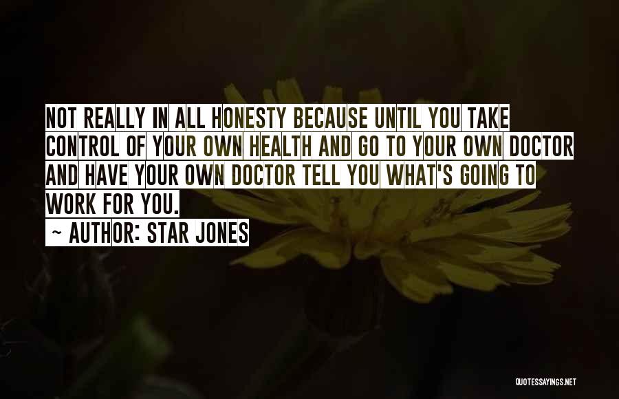 Have Your Health Quotes By Star Jones