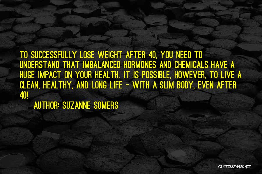 Have Your Health Quotes By Suzanne Somers