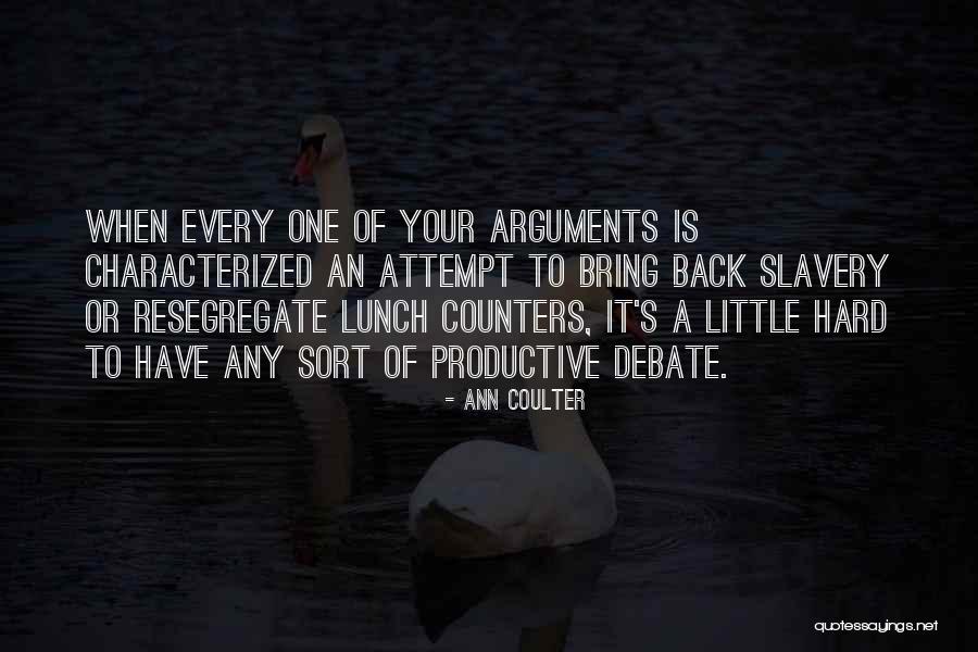 Have Your Lunch Quotes By Ann Coulter