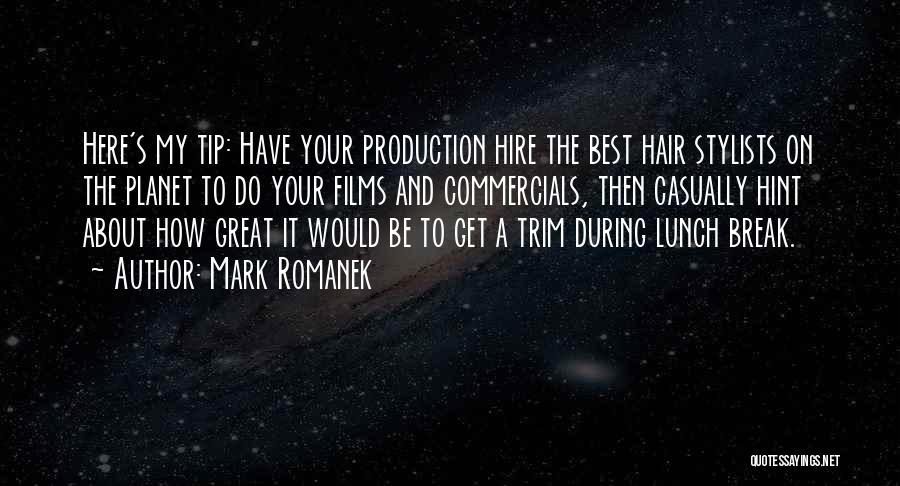 Have Your Lunch Quotes By Mark Romanek