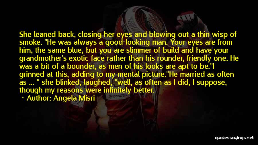 Have Your Man's Back Quotes By Angela Misri