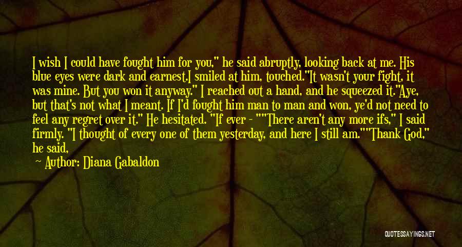 Have Your Man's Back Quotes By Diana Gabaldon