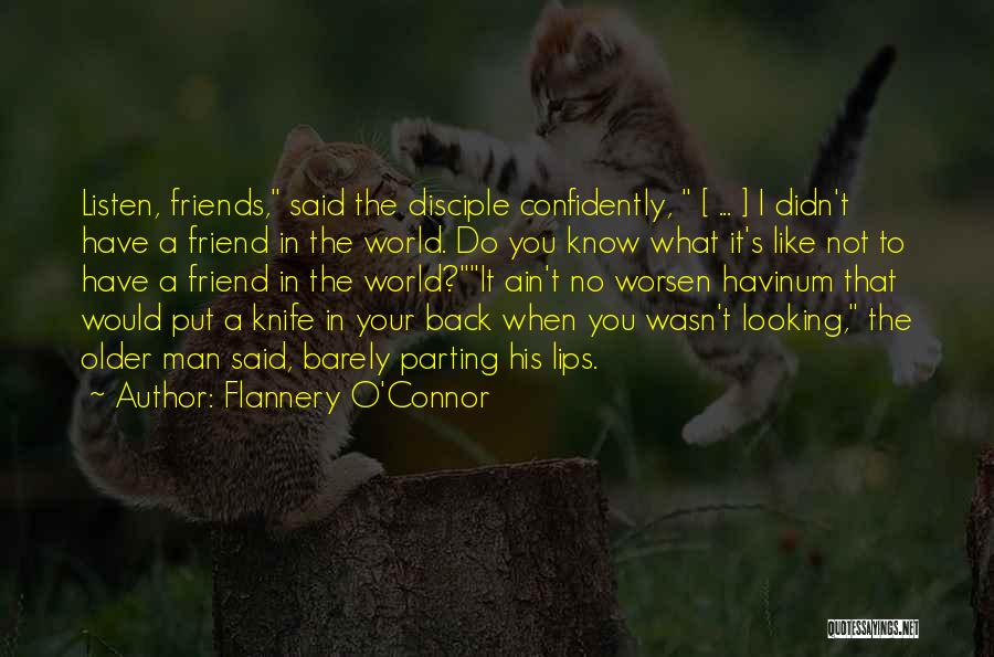 Have Your Man's Back Quotes By Flannery O'Connor