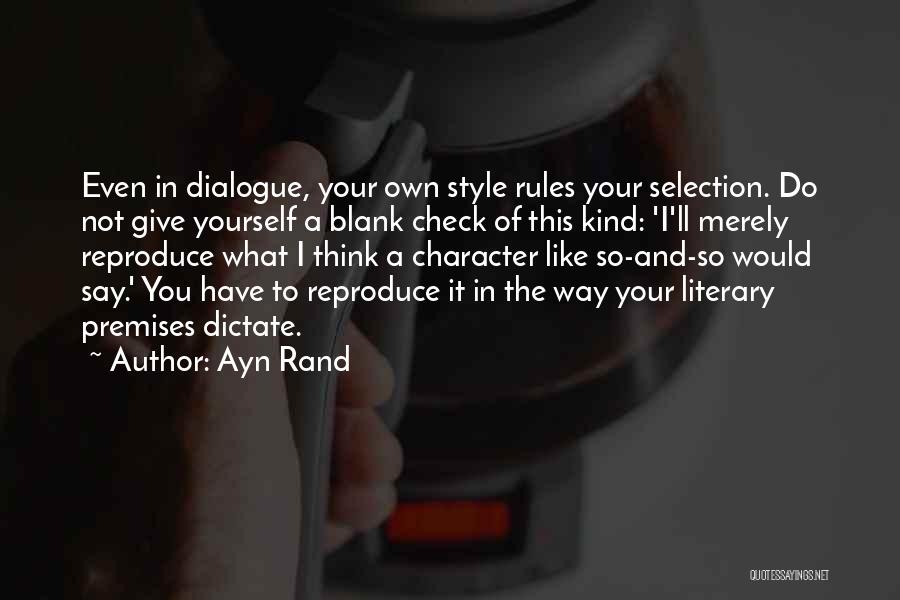 Have Your Own Style Quotes By Ayn Rand