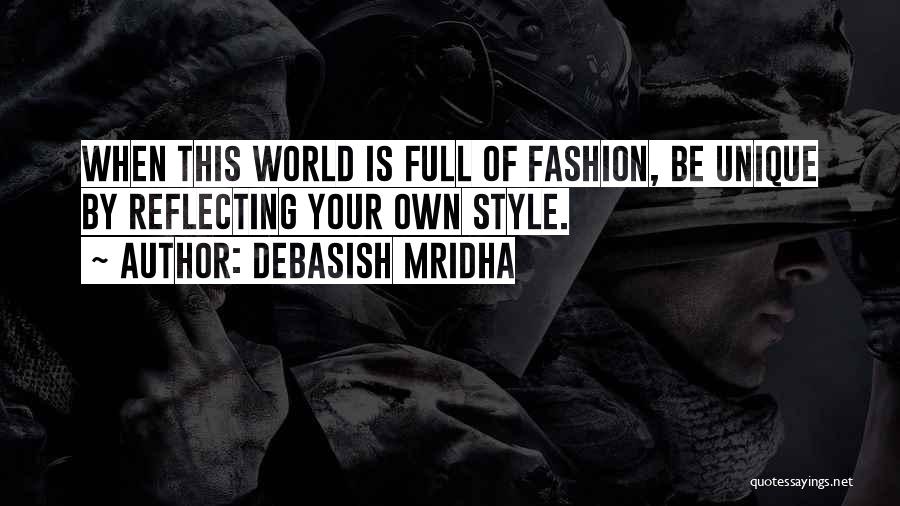 Have Your Own Style Quotes By Debasish Mridha