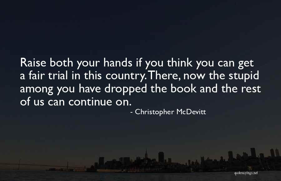 Have Your Rest Quotes By Christopher McDevitt Have Your Rest Quotes By Christopher McDevitt