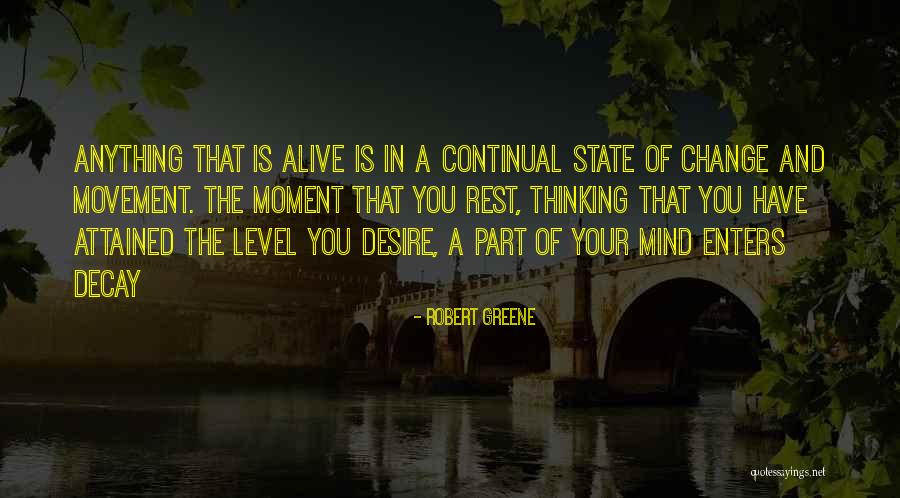 Have Your Rest Quotes By Robert Greene Have Your Rest Quotes By Robert Greene