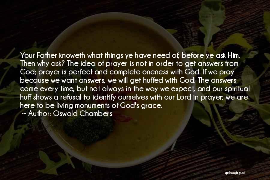 Have Your Way Lord Quotes By Oswald Chambers