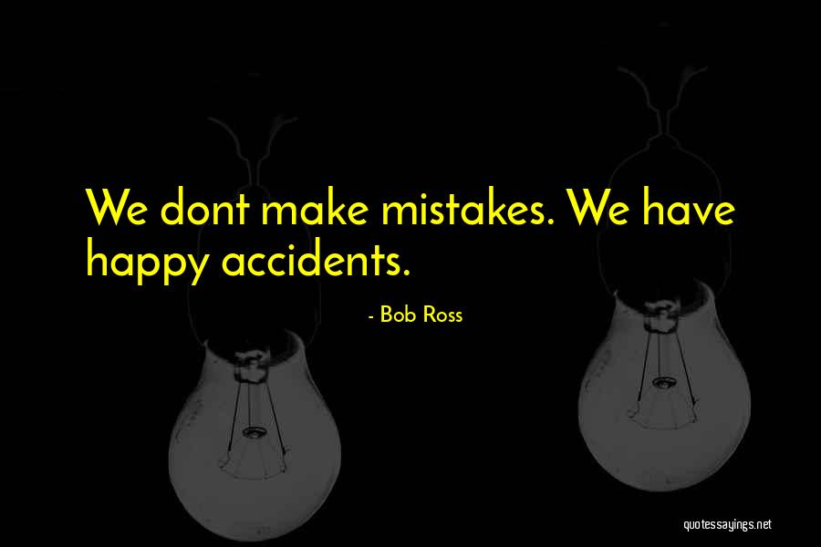 Havedams Quotes By Bob Ross Havedams Quotes By Bob Ross