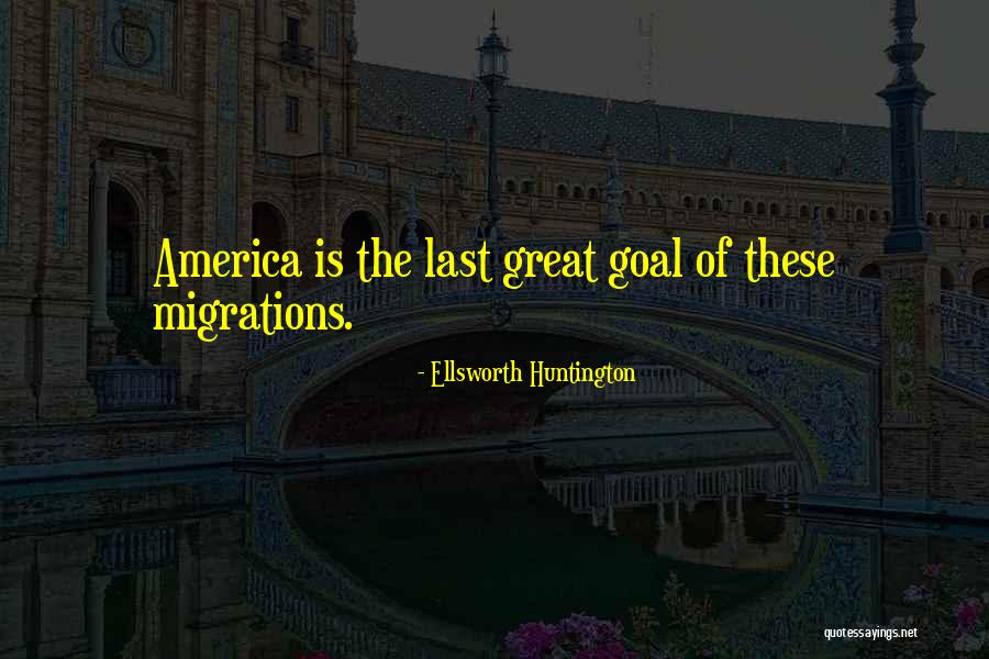 Haveheartone Quotes By Ellsworth Huntington Haveheartone Quotes By Ellsworth Huntington