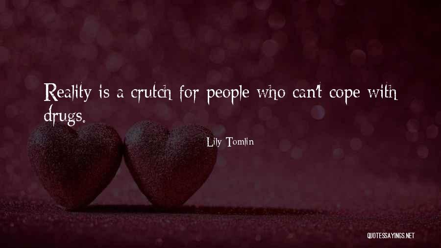 Haveheartone Quotes By Lily Tomlin Haveheartone Quotes By Lily Tomlin