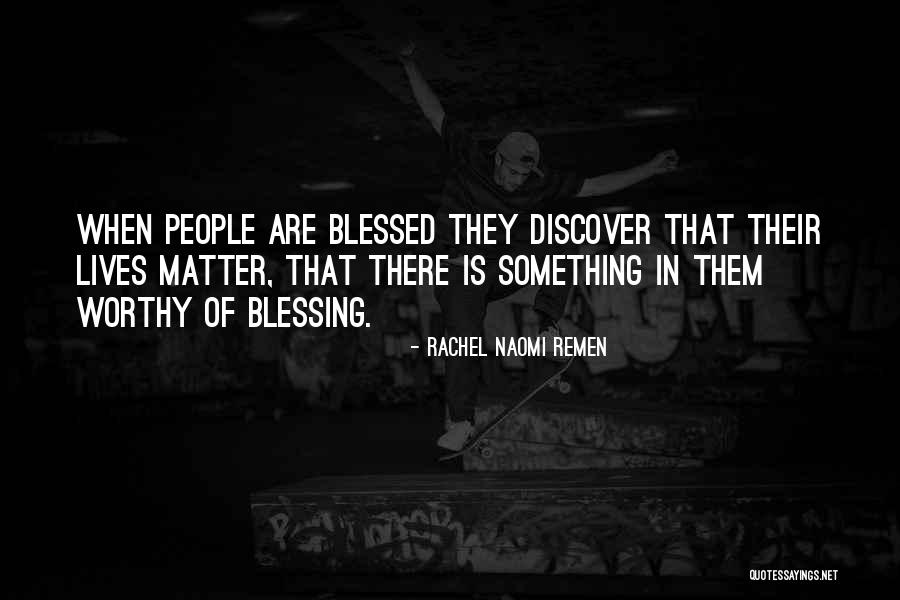 Haveheld Quotes By Rachel Naomi Remen Haveheld Quotes By Rachel Naomi Remen