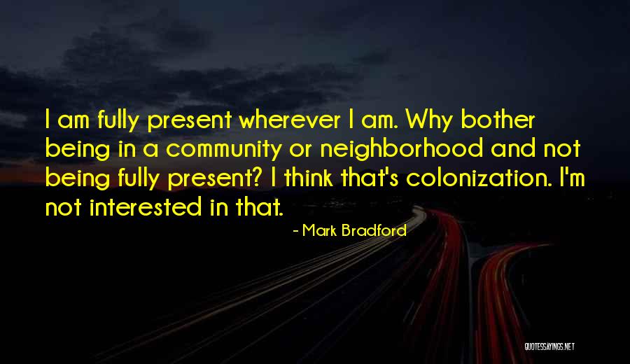 Haveitbetterbuilt Quotes By Mark Bradford Haveitbetterbuilt Quotes By Mark Bradford