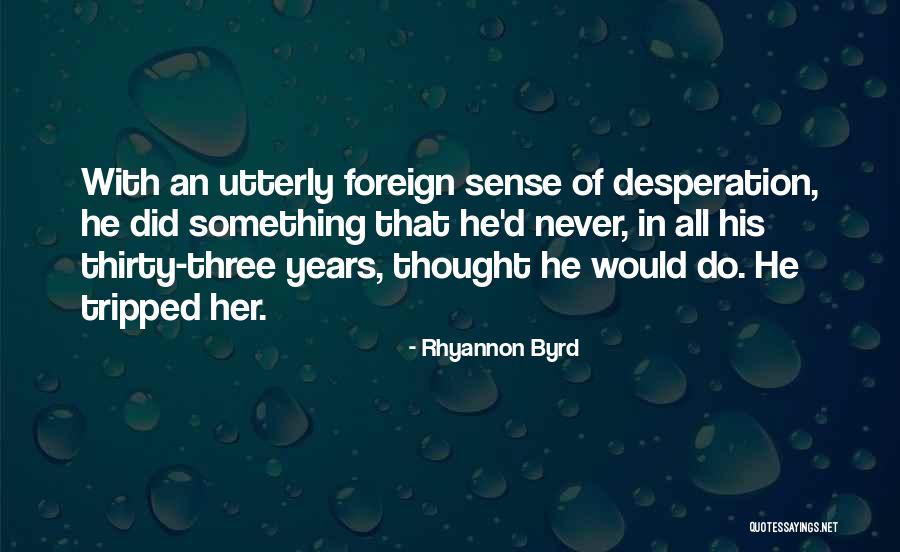 Haveittogo Quotes By Rhyannon Byrd Haveittogo Quotes By Rhyannon Byrd