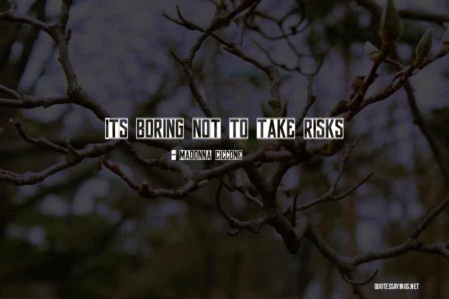 Havekost California Quotes By Madonna Ciccone