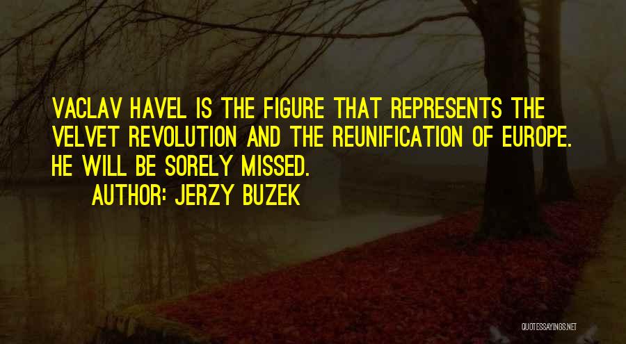 Havel Quotes By Jerzy Buzek