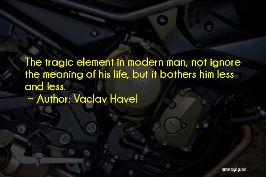 Havel Quotes By Vaclav Havel