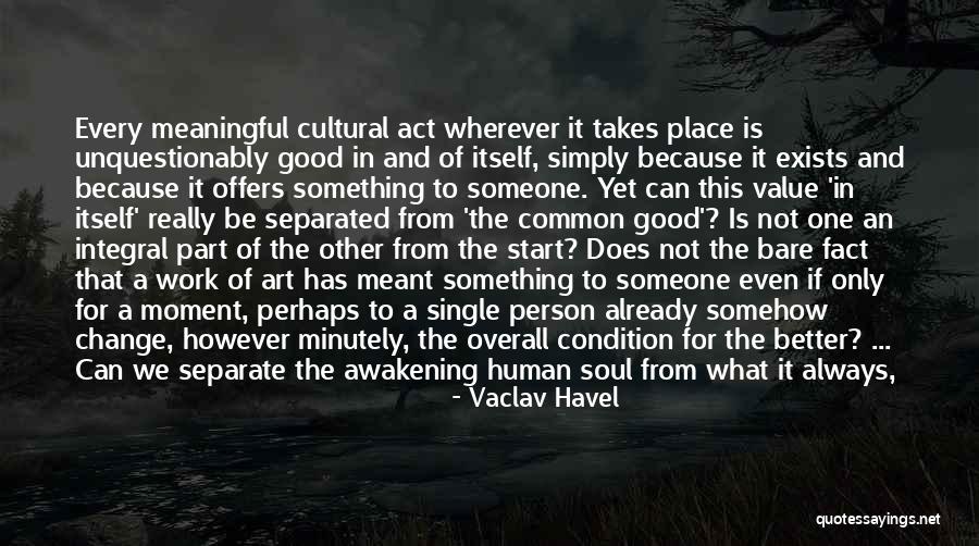 Havel Quotes By Vaclav Havel