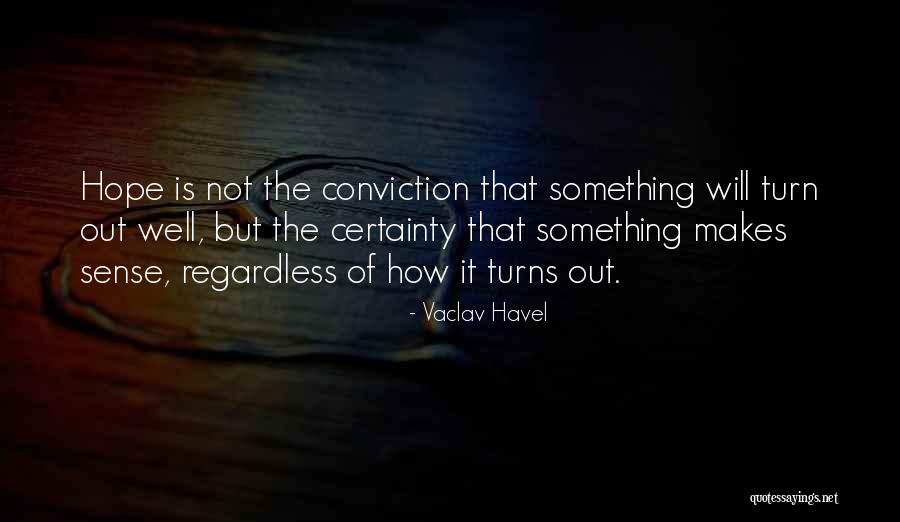 Havel Quotes By Vaclav Havel