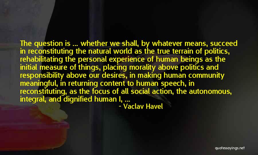 Havel Quotes By Vaclav Havel Havel Quotes By Vaclav Havel