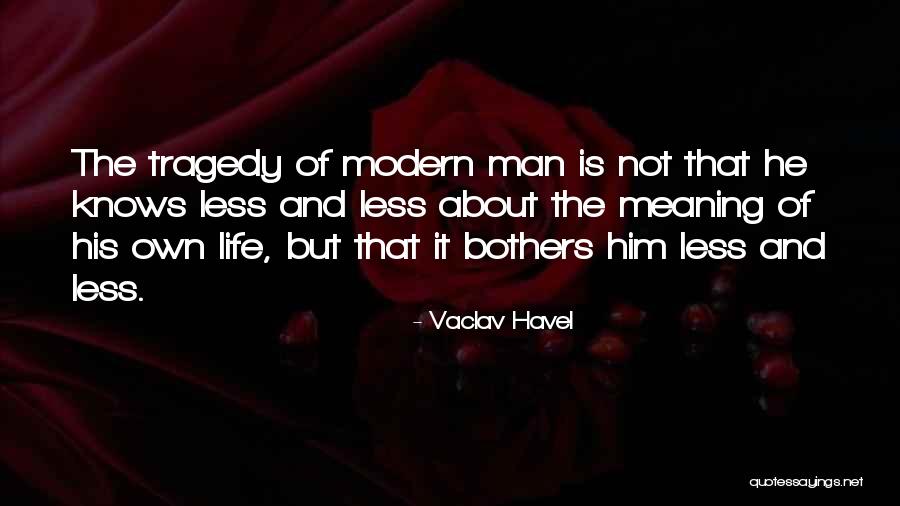 Havel Quotes By Vaclav Havel