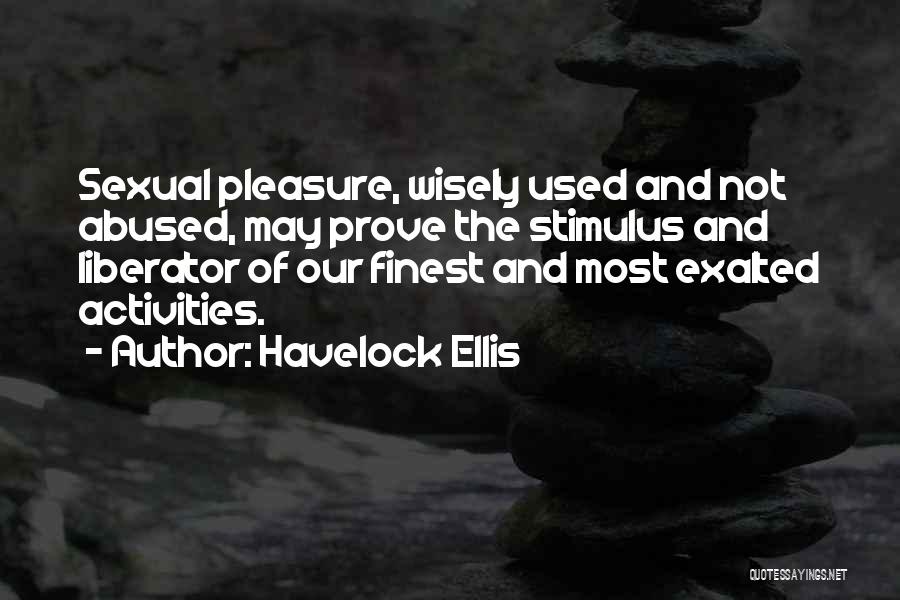Havelock Ellis Quotes 1316644