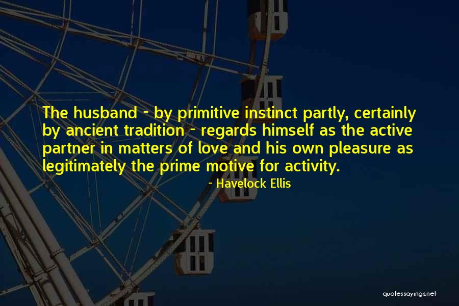 Havelock Ellis Quotes 1736353